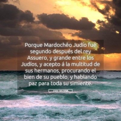 Picture 05 - Ester 10:3 RVA - Porque Mardochêo Judío fué segundo después - Bible Verse Picture