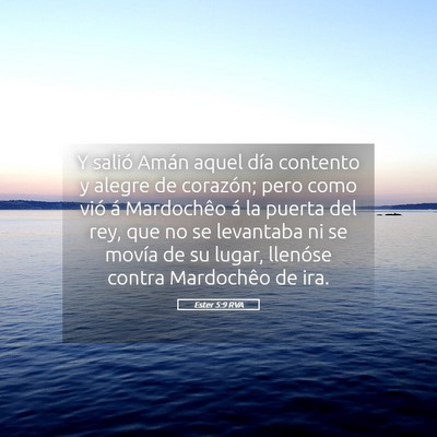 Picture 05 - Ester 5:9 RVA - Y salió Amán aquel día contento y alegre de - Bible Verse Picture