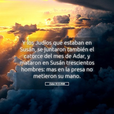 Picture 05 - Ester 9:15 RVA - Y los Judíos que estaban en Susán, se juntaron - Bible Verse Picture