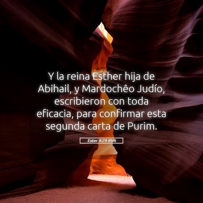 Picture 05 - Ester 9:29 RVA - Y la reina Esther hija de Abihail, y Mardochêo - Bible Verse Picture