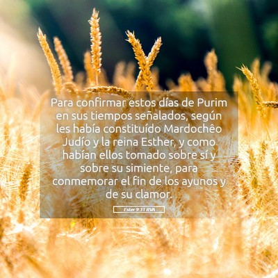 Picture 05 - Ester 9:31 RVA - Para confirmar estos días de Purim en sus - Bible Verse Picture