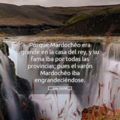 Picture 05 - Ester 9:4 RVA - Porque Mardochêo era grande en la casa del rey, - Bible Verse Picture