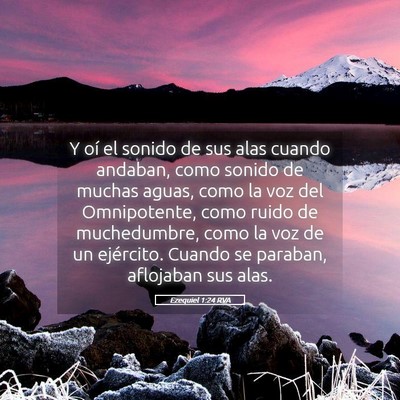 Picture 05 - Ezequiel 1:24 RVA - Y oí el sonido de sus alas cuando andaban, como - Bible Verse Picture