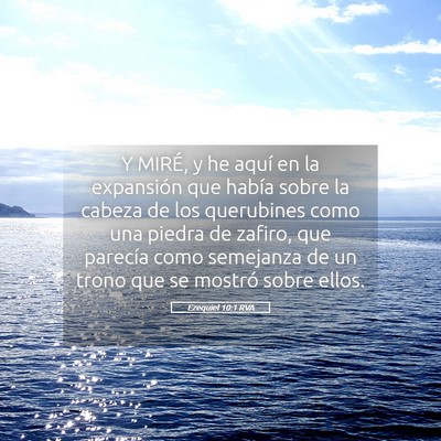 Picture 05 - Ezequiel 10:1 RVA - Y MIRÉ, y he aquí en la expansión que había - Bible Verse Picture