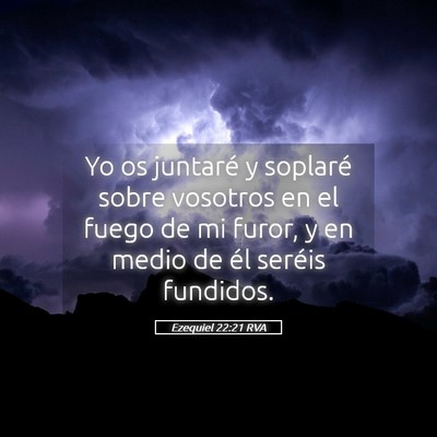 Picture 05 - Ezequiel 22:21 RVA - Yo os juntaré y soplaré sobre vosotros en el - Bible Verse Picture