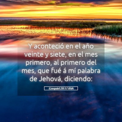 Picture 05 - Ezequiel 29:17 RVA - Y aconteció en el año veinte y siete, en el mes - Bible Verse Picture