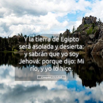 Picture 05 - Ezequiel 29:9 RVA - Y la tierra de Egipto será asolada y desierta: y - Bible Verse Picture