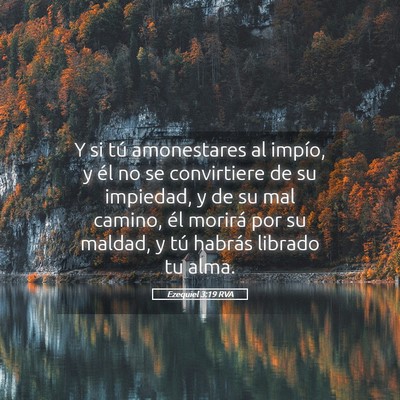 Picture 05 - Ezequiel 3:19 RVA - Y si tú amonestares al impío, y él no se - Bible Verse Picture