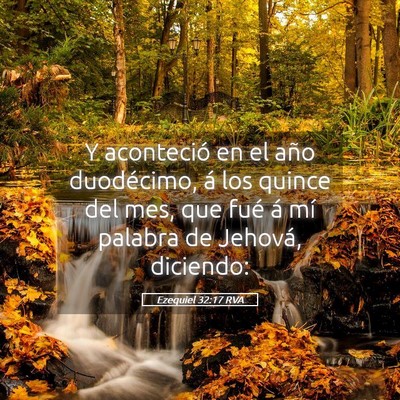 Picture 05 - Ezequiel 32:17 RVA - Y aconteció en el año duodécimo, á los quince - Bible Verse Picture