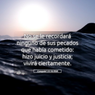 Picture 05 - Ezequiel 33:16 RVA - No se le recordará ninguno de sus pecados que - Bible Verse Picture