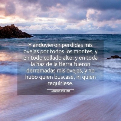 Picture 05 - Ezequiel 34:6 RVA - Y anduvieron perdidas mis ovejas por todos los - Bible Verse Picture