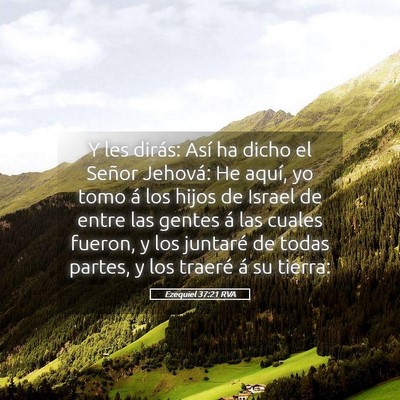 Picture 05 - Ezequiel 37:21 RVA - Y les dirás: Así ha dicho el Señor Jehová: He - Bible Verse Picture