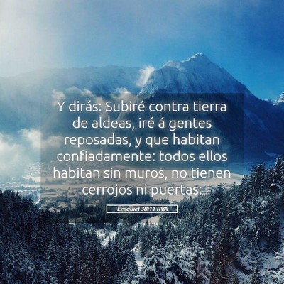 Picture 05 - Ezequiel 38:11 RVA - Y dirás: Subiré contra tierra de aldeas, iré - Bible Verse Picture