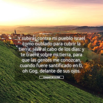 Picture 05 - Ezequiel 38:16 RVA - Y subirás contra mi pueblo Israel como nublado - Bible Verse Picture