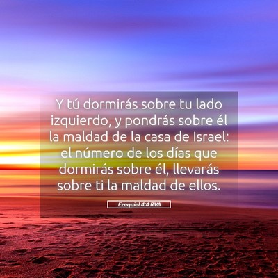 Picture 05 - Ezequiel 4:4 RVA - Y tú dormirás sobre tu lado izquierdo, y - Bible Verse Picture