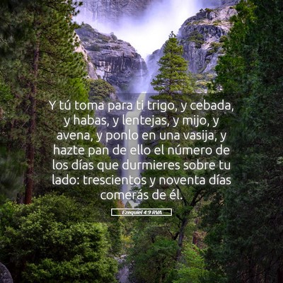 Picture 05 - Ezequiel 4:9 RVA - Y tú toma para ti trigo, y cebada, y habas, y - Bible Verse Picture