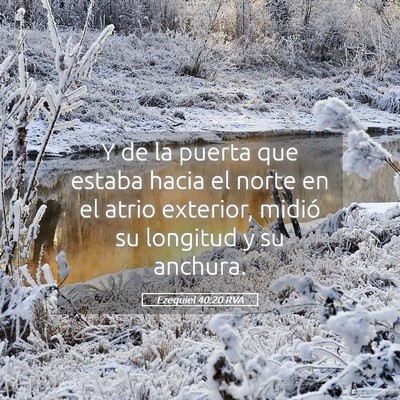 Picture 05 - Ezequiel 40:20 RVA - Y de la puerta que estaba hacia el norte en el - Bible Verse Picture