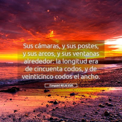 Picture 05 - Ezequiel 40:36 RVA - Sus cámaras, y sus postes, y sus arcos, y sus - Bible Verse Picture
