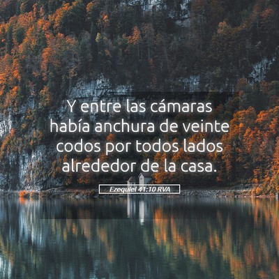 Picture 05 - Ezequiel 41:10 RVA - Y entre las cámaras había anchura de veinte - Bible Verse Picture