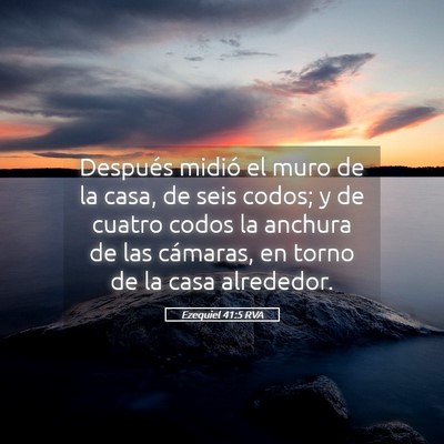Picture 05 - Ezequiel 41:5 RVA - Después midió el muro de la casa, de seis - Bible Verse Picture