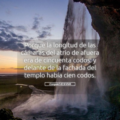 Picture 05 - Ezequiel 42:8 RVA - Porque la longitud de las cámaras del atrio de - Bible Verse Picture