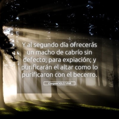 Picture 05 - Ezequiel 43:22 RVA - Y al segundo día ofrecerás un macho de cabrío - Bible Verse Picture