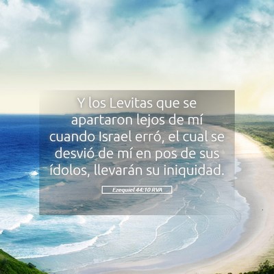 Picture 05 - Ezequiel 44:10 RVA - Y los Levitas que se apartaron lejos de mí - Bible Verse Picture