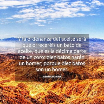 Picture 05 - Ezequiel 45:14 RVA - Y la ordenanza del aceite será que ofreceréis - Bible Verse Picture