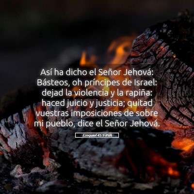 Picture 05 - Ezequiel 45:9 RVA - Así ha dicho el Señor Jehová: Básteos, oh - Bible Verse Picture