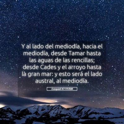 Picture 05 - Ezequiel 47:19 RVA - Y al lado del mediodía, hacia el mediodía, - Bible Verse Picture