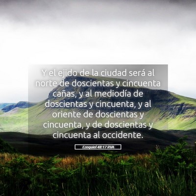 Picture 05 - Ezequiel 48:17 RVA - Y el ejido de la ciudad será al norte de - Bible Verse Picture