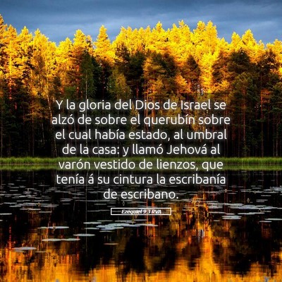 Picture 05 - Ezequiel 9:3 RVA - Y la gloria del Dios de Israel se alzó de sobre - Bible Verse Picture