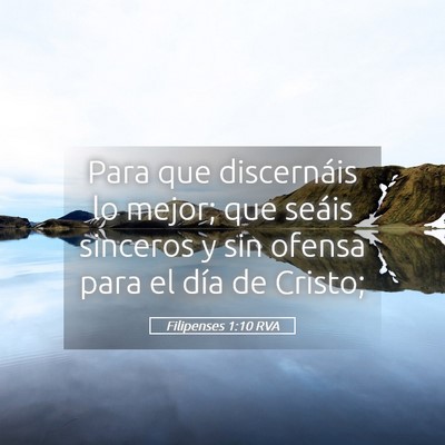 Picture 05 - Filipenses 1:10 RVA - Para que discernáis lo mejor; que seáis - Bible Verse Picture