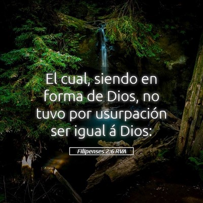 Picture 05 - Filipenses 2:6 RVA - El cual, siendo en forma de Dios, no tuvo por - Bible Verse Picture