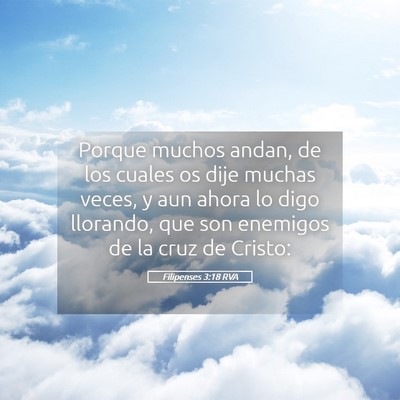 Picture 05 - Filipenses 3:18 RVA - Porque muchos andan, de los cuales os dije muchas - Bible Verse Picture