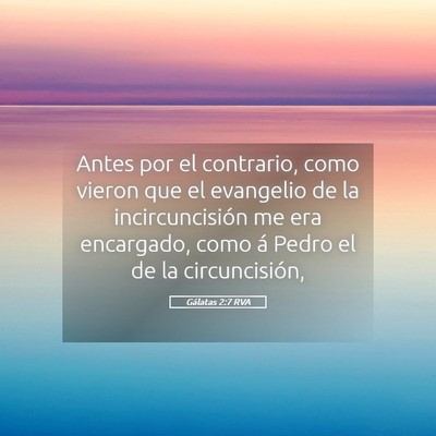 Picture 05 - Gálatas 2:7 RVA - Antes por el contrario, como vieron que el - Bible Verse Picture