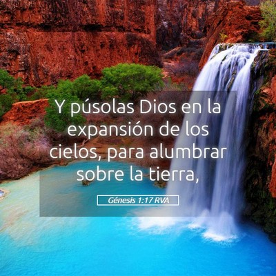 Picture 05 - Génesis 1:17 RVA - Y púsolas Dios en la expansión de los cielos, - Bible Verse Picture