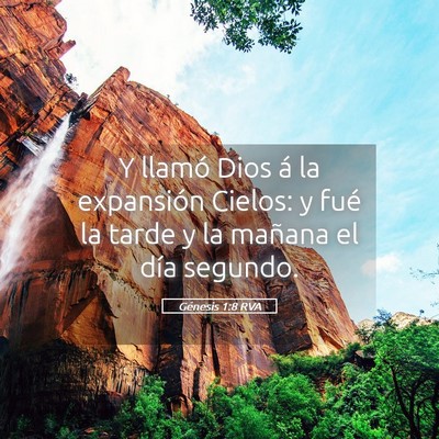 Picture 05 - Génesis 1:8 RVA - Y llamó Dios á la expansión Cielos: y fué la - Bible Verse Picture