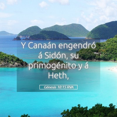 Picture 05 - Génesis 10:15 RVA - Y Canaán engendró á Sidón, su primogénito y - Bible Verse Picture