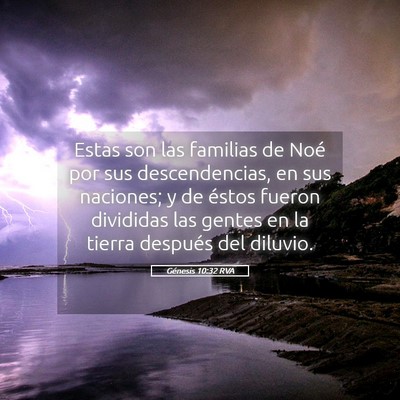 Picture 05 - Génesis 10:32 RVA - Estas son las familias de Noé por sus - Bible Verse Picture