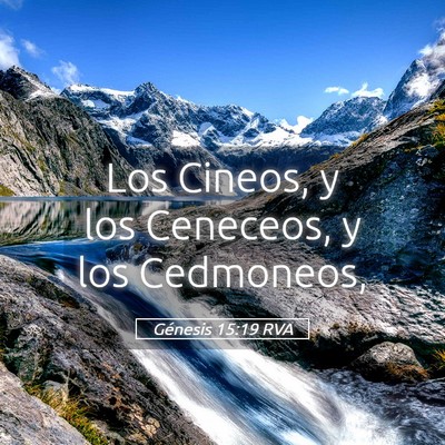 Picture 05 - Génesis 15:19 RVA - Los Cineos, y los Ceneceos, y los - Bible Verse Picture
