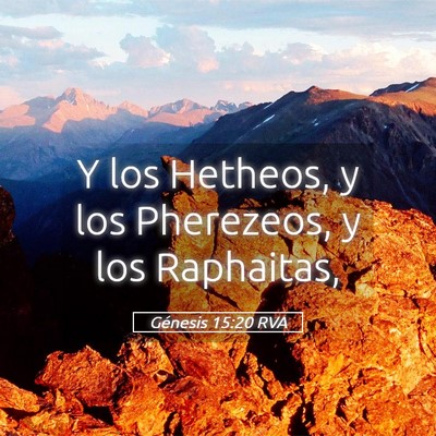Picture 05 - Génesis 15:20 RVA - Y los Hetheos, y los Pherezeos, y los - Bible Verse Picture