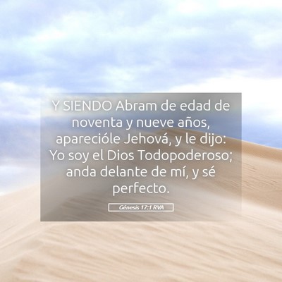 Picture 05 - Génesis 17:1 RVA - Y SIENDO Abram de edad de noventa y nueve años, - Bible Verse Picture