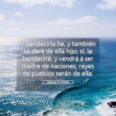 Picture 05 - Génesis 17:16 RVA - Y bendecirla he, y también te daré de ella - Bible Verse Picture