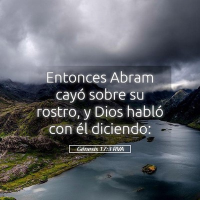Picture 05 - Génesis 17:3 RVA - Entonces Abram cayó sobre su rostro, y Dios - Bible Verse Picture