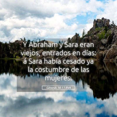 Picture 05 - Génesis 18:11 RVA - Y Abraham y Sara eran viejos, entrados en días: - Bible Verse Picture