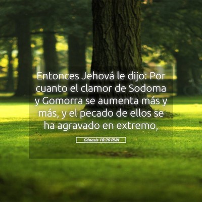 Picture 05 - Génesis 18:20 RVA - Entonces Jehová le dijo: Por cuanto el clamor de - Bible Verse Picture