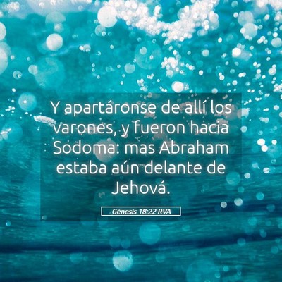 Picture 05 - Génesis 18:22 RVA - Y apartáronse de allí los varones, y fueron - Bible Verse Picture