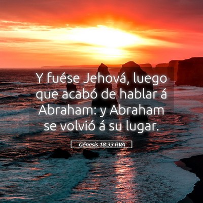 Picture 05 - Génesis 18:33 RVA - Y fuése Jehová, luego que acabó de hablar á - Bible Verse Picture