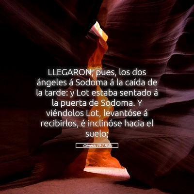 Picture 05 - Génesis 19:1 RVA - LLEGARON, pues, los dos ángeles á Sodoma á la - Bible Verse Picture